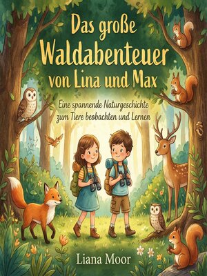cover image of Das große Waldabenteuer von Lina und Max